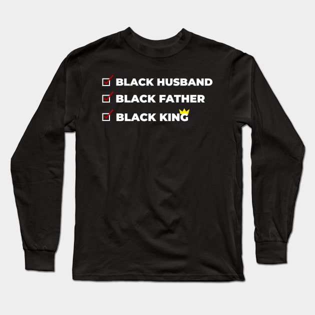 BLACK HUSBAND Father and King Long Sleeve T-Shirt by Pro Melanin Brand